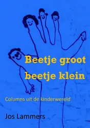 Omslag van Beetje groot beetje klein