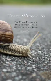 Omslag van Trage Wetgeving