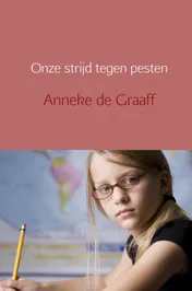 Omslag van Onze strijd tegen pesten