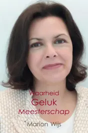 Omslag van Waarheid Geluk Meesterschap