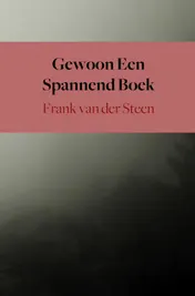 Omslag van Gewoon Een Spannend Boek