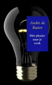 Omslag van Met plezier naar je werk