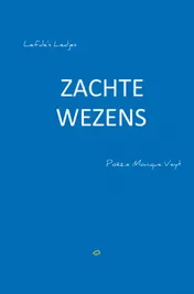 Omslag van Zachte Wezens