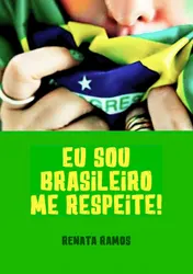 Omslag van Eu sou brasileiro Me respeite !