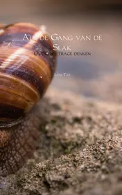 Omslag van Als de Gang van de Slak