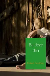 Omslag van Bij deze dan