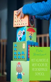 Omslag van HET KLAVERTJE VIER VOOR DE HEDENDAAGSE SCHOOL