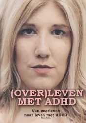 Omslag van (OVER)LEVEN MET ADHD.