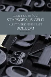 Omslag van Leer hoe jij nu stapsgewijs geld kunt verdienen met BOL.COM