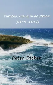 Omslag van Curaçao, eiland in de stroom (1499-1649)