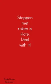 Omslag van Stoppen met roken is klote, Deal with it!