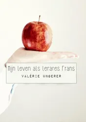 Omslag van Mijn leven als lerares Frans