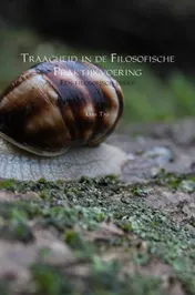 Omslag van Traagheid in de Filosofische Praktijkvoering