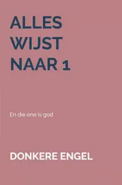 Omslag van Alles wijst naar 1