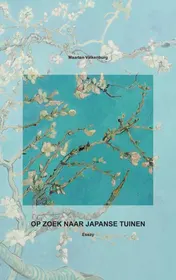 Omslag van OP ZOEK NAAR JAPANSE TUINEN