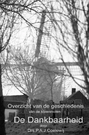Omslag van Overzicht van de geschiedenis van de molen De Dankbaarheid