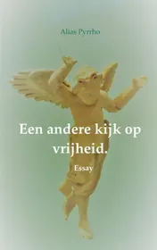 Omslag van Een andere kijk op vrijheid.