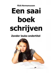 Omslag van Een saai boek schrijven