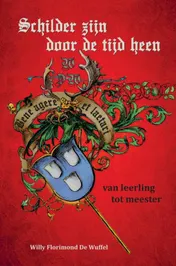 Omslag van Schilder zijn door de tijd heen