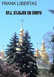 Omslag van Kyj, Stjsjek en Chryv