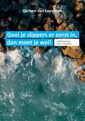 Omslag van Gooi je slippers er eerst in, dan moet je wel!