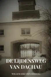 Omslag van De Lijdensweg van Dachau