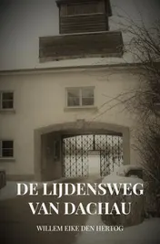 Omslag van De Lijdensweg van Dachau