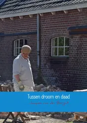 Omslag van Tussen droom en daad
