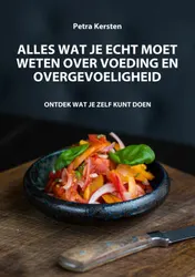 Omslag van ALLES WAT JE ECHT MOET WETEN OVER VOEDING EN OVERGEVOELIGHEID