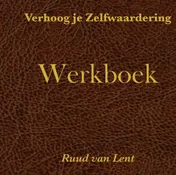 Omslag van Verhoog je zelfwaardering werkboek