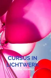 Omslag van Cursus in Lichtwerk