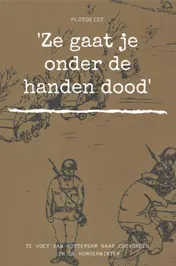 Omslag van Ze gaat je onder de handen dood