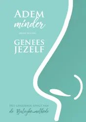 Omslag van Adem minder, genees jezelf