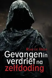 Omslag van Gevangen in verdriet na zelfdoding