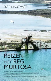 Omslag van Reizen met Reg Murtosa