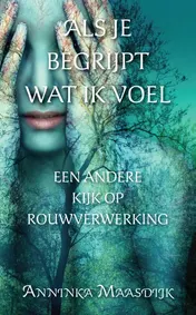 Omslag van Als je begrijpt wat ik voel