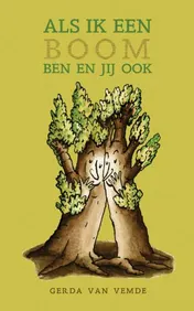 Omslag van Als ik een boom ben en jij ook