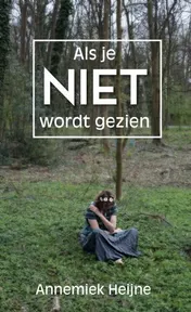 Omslag van Als je niet wordt gezien