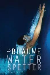 Omslag van De Blauwe Waterspetter