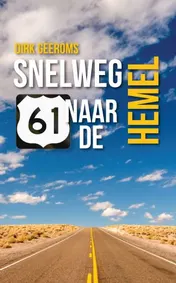 Omslag van Snelweg 61 naar de hemel