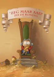 Omslag van "Zeg maar Aad", zei de koning