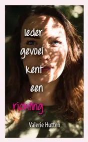 Omslag van Ieder gevoel kent een richting