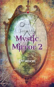 Omslag van Mystic Mirror 2: De Storm