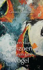Omslag van Een raar seizoen en een rare vogel