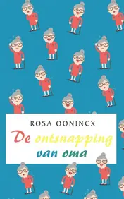 Omslag van De ontsnapping van oma