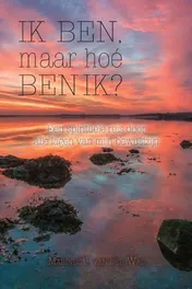 Omslag van IK BEN, maar hoé BEN IK?