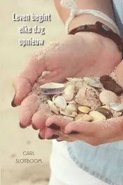 Omslag van Leven begint elke dag opnieuw