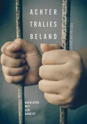 Omslag van Achter tralies beland