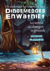 Omslag van Op zoek naar het toverboek van DingemedoesEnwatniet