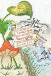 Omslag van De avonturen van Dauwdruppeltje